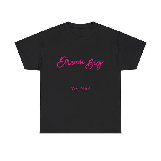 Dream Big - Black & Pink Tee.