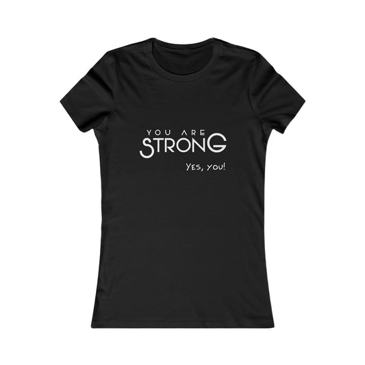 You Are Strong - Women's Baby Tee.