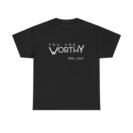 You are Worthy - Black Short Sleeve Unisex Tee.