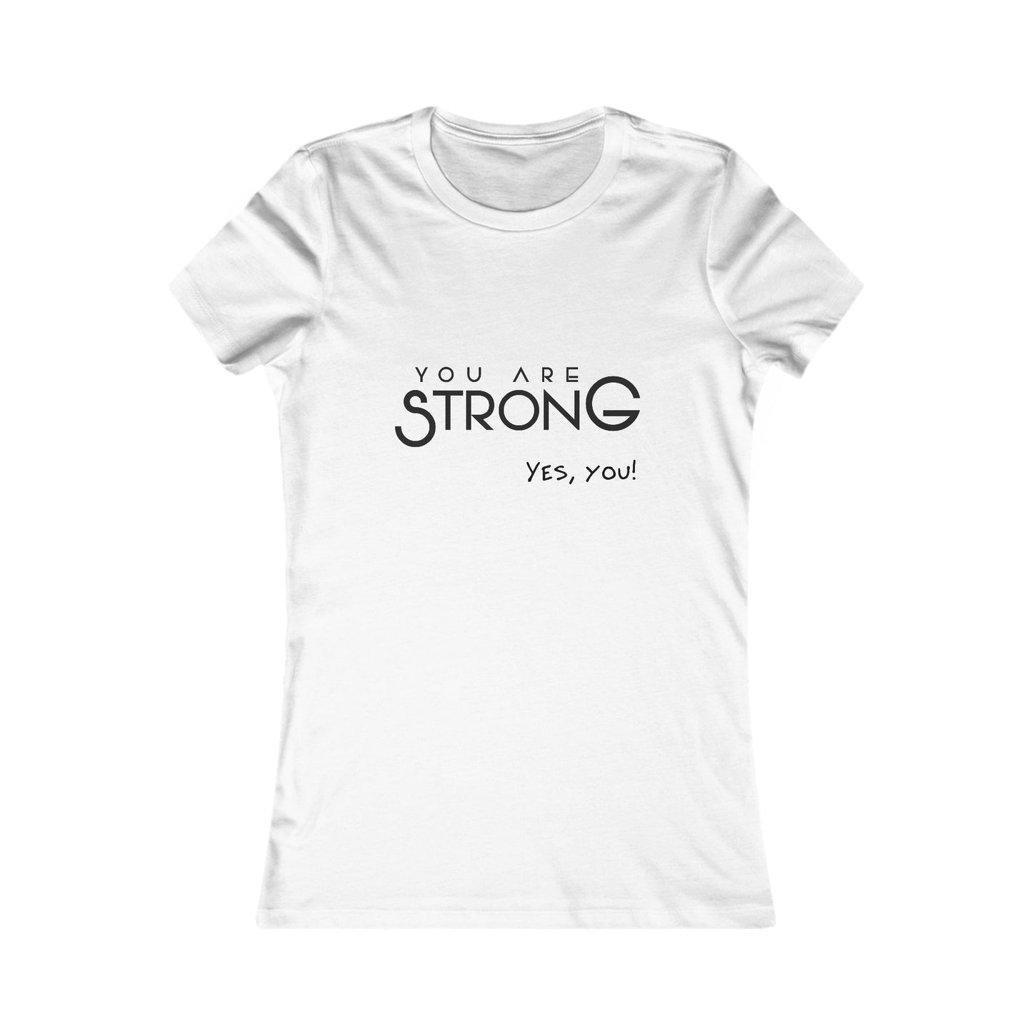 You Are Strong - Women's Baby Tee.