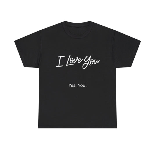 I Love You - Black Tee.