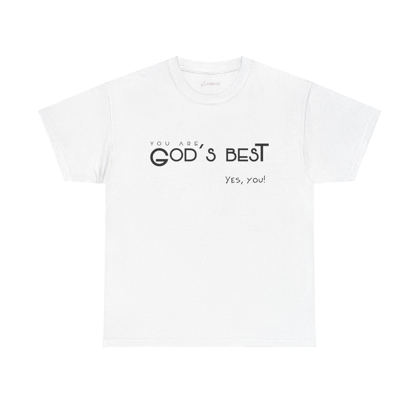 You are God's Best - White Short Sleeve Unisex Tee.