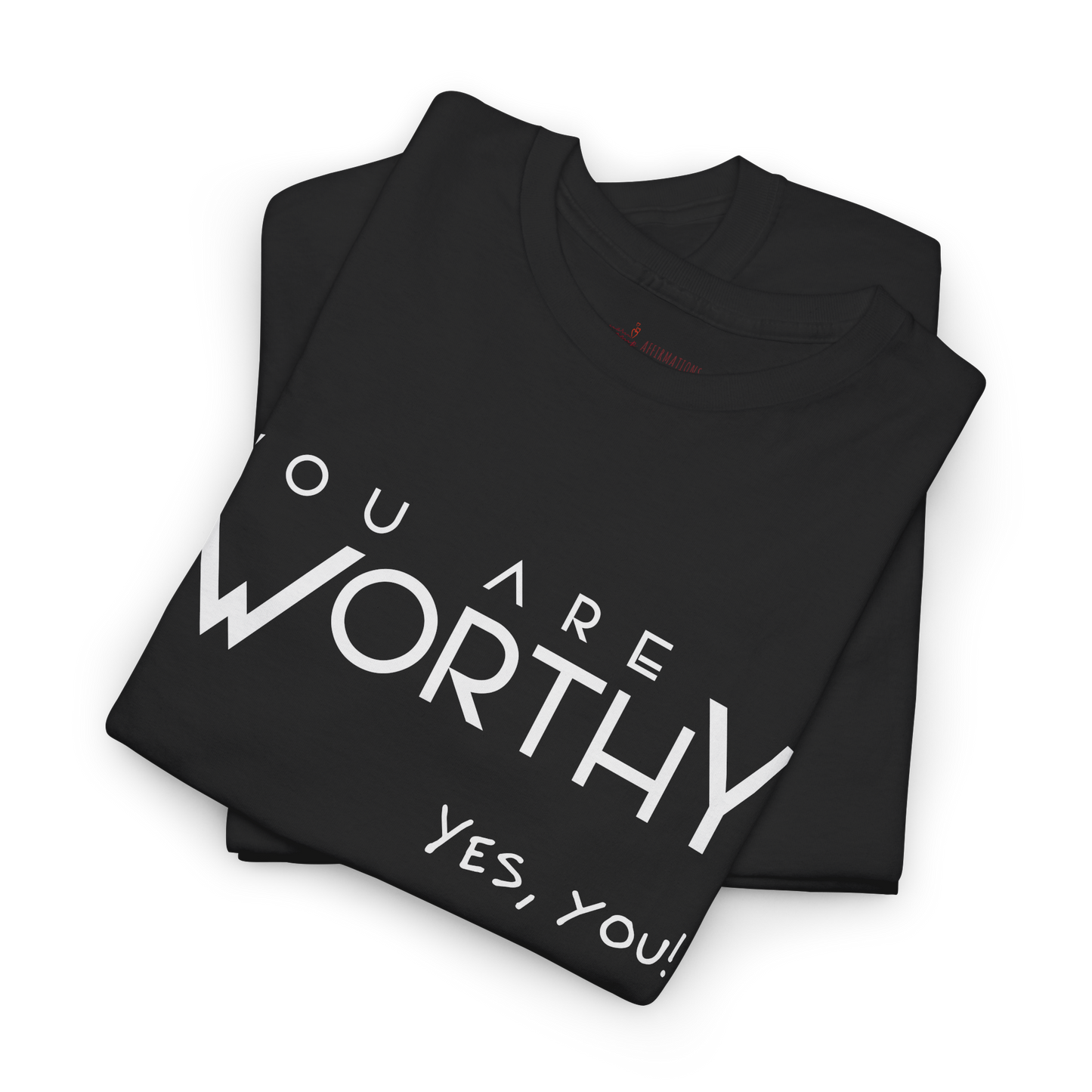 You are Worthy - Black Short Sleeve Unisex Tee.