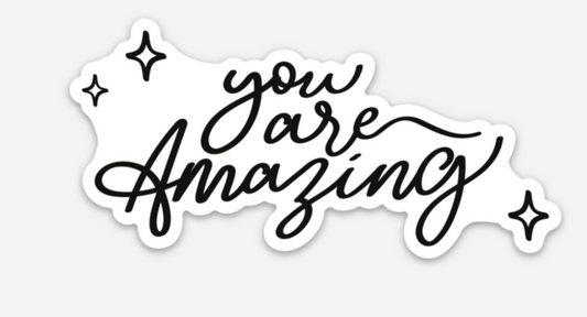 You Are Amazing Sticker (1 pc)